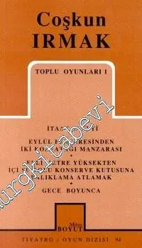 Toplu Oyunları 1: İtaat Deneyi / Eylül Penceresinden İki Kozyatağı Manzarası / Elli Metre Yüksekten İçi Su Dolu Konserve Kutusuna Balıklama Atlamak / Gece Boyunca -        1999