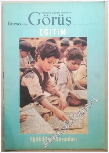 UNESCO'dan Dünyaya Açılan Pencere Görüş: Birleşmiş Milletler Eğitim Bilim ve Kültür Örgütünün Aylık Dergisi - Eğitbilimin Sorunları - Sayı: 5      Mayıs 1983