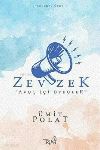 Zevzek - "Avuç İçi Öyküler"