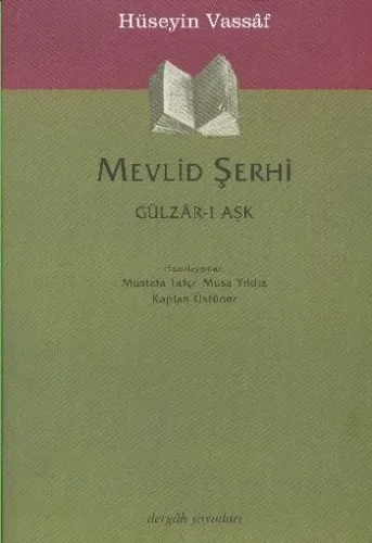 Mevlid Şerhi (Gülza-ı Aşk) %17 indirimli Hüseyin Vassaf Mevlid Şerhi (Gülza-ı Aşk) %17 indirimli Hüseyin Vassaf