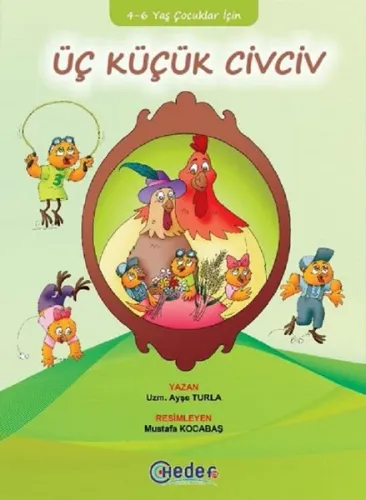 Üç Küçük Civciv 4 6 Yaş Çocuklar İçin