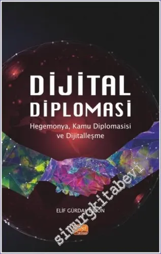Dijital Diplomasi - Hegemonya, Kamu Diplomasisi ve Dijitalleşme -        2023