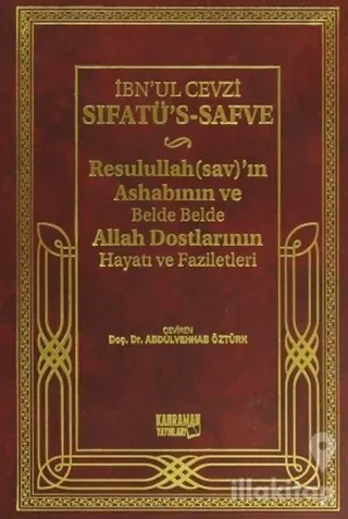 Sıfatü's-Safve - Resulullah'ın Ashabının ve Belde Belde Allah Dostlarının Hayatı ve Faziletleri (Ciltli)