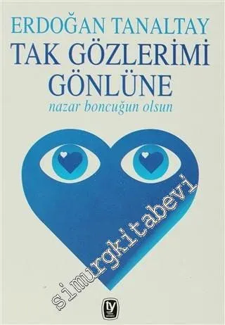 Tak Gözlerimi Gönlüne Nazar Boncuğun Olsun -         1999