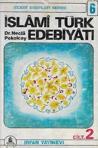 İslami Türk Edebiyatı 2. Cilt Tek Kitap