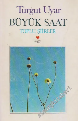Büyük Saat - Toplu Şiirler -        1984