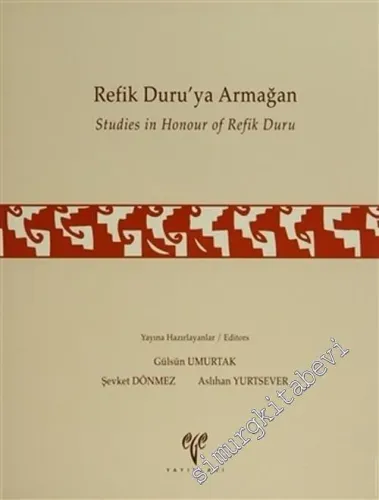 Refik Duru'ya Armağan : Studies in Honour of Refik Duru -        2007