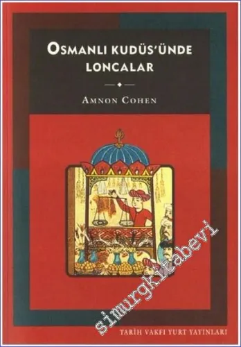 Osmanlı Kudüs'ünde Loncalar -         2003