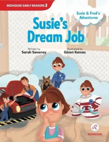 Susie's Dream Job - Susie and Fred's Adventures Sarah Sweeney Redhouse Yayınları 9789754130973