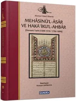 Mehasinü'l-Asar ve Haka'iku'l-Ahbar Osmanlı Tarihi (1209-1219 - 1794-1805)