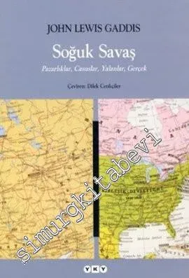 Soğuk Savaş: Pazarlıklar, Casuslar, Yalanlar, Gerçek  -