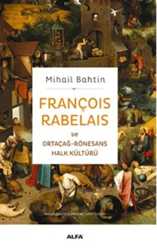 François Rabelais ve Ortaçağ-Rönesans Halk Kültürü