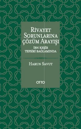 Rivayet Sorunlarına Çözüm Arayışı
