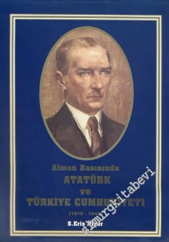 Alman Basınında Atatürk ve Türkiye Cumhuriyeti (1910 - 1944) -        1995