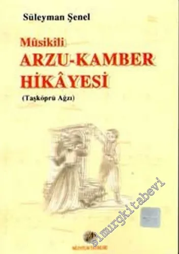 Musikili Arzu Kamber Hikayesi: Taşköprü Ağzı -        2002