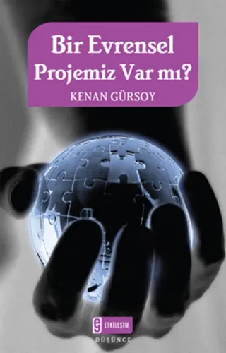 Bir Evrensel Projemiz Var mı?