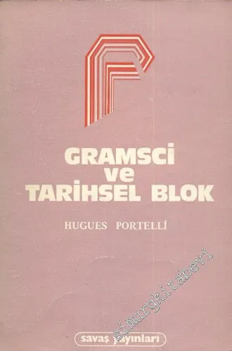 Gramsci ve Tarihsel Blok -