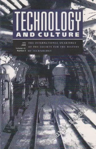 Technology And Culture - The International Quarterly Of The Society For The History Of Technology  - Volume: 41 - Number: 3      July