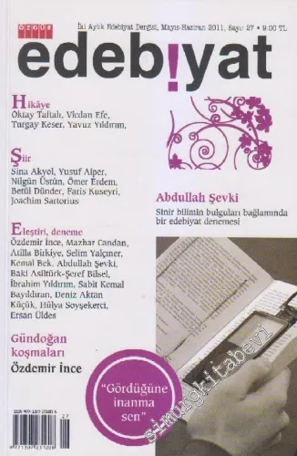 Özgür Edebiyat: İki Aylık Edebiyat Dergisi - Sayı: 27    Yıl: 5  Mayıs - Haziran  2011