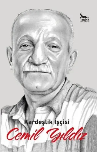 Kardeşlik İşçisi Cemil Yıldız