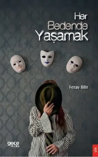 Her Bedende Yaşamak