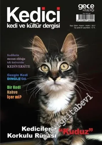 Kedici Kedi ve Kültür Dergisi - Kedicilerin Korkulu Rüyası Kuduz - Sayı: 1      Ekim - Kasım - Aralık