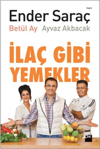 İlaç Gibi Yemekler Ayvaz Akbacak , Betül Ay , Ender Saraç