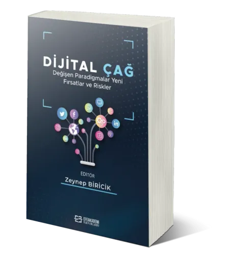 Dijital Çağ Değişen Paradigmalar Yeni Fırsatlar ve Riskler