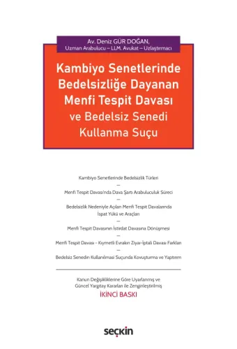Kambiyo Senetlerinde Bedelsizliğe Dayanan Menfi Tespit Davası ve Bedelsiz Senedi Kullanma Suçu