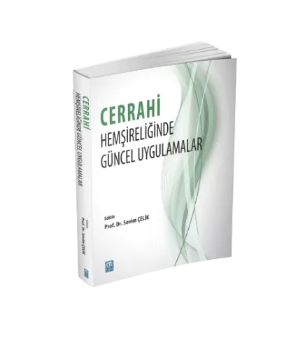 Cerrahi Hemşireliğinde Güncel Uygulamalar