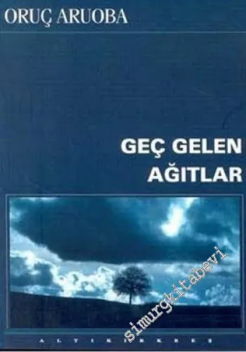 Geç Gelen Ağıtlar -        2002