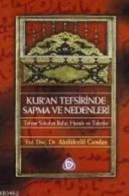 Kuran Tefsirinde Sapma ve Nedenleri