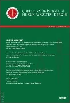 Çukurova Üniversitesi Hukuk Fakültesi Dergisi Cilt:3 Sayı:5 Haziran 2016