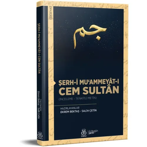 Şerh-i Mu‘ammeyât-ı Cem Sultân Ekrem Bektaş Şerh-i Mu‘ammeyât-ı Cem Sultân Ekrem Bektaş
