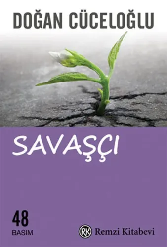 Savaşçı;Anlamlı Ve Coşkulu Bir Yaşam İçin