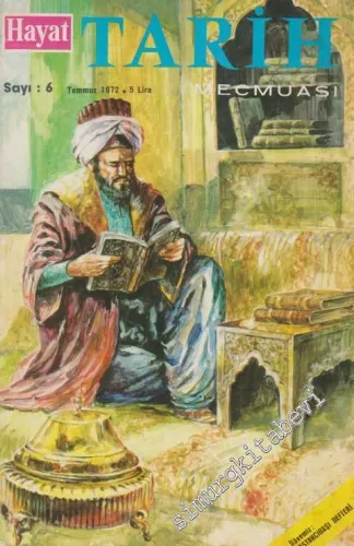 Hayat Tarih Mecmuası [ Dergisi ]  - Sayı: 6 Sıra No: 90  1  8  Temmuz