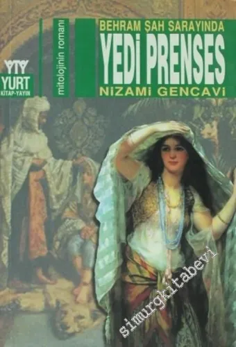 Yedi Prenses: Behram Şah Sarayında -        2004