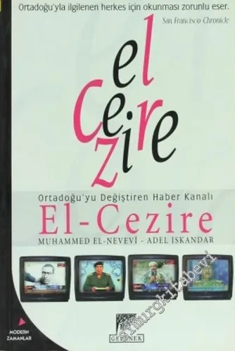 El - Cezire: Ortadoğu'yu Değiştiren Haber Kanalı -        2004
