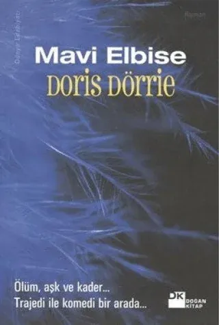 Mavi Elbise Doris Dörrie