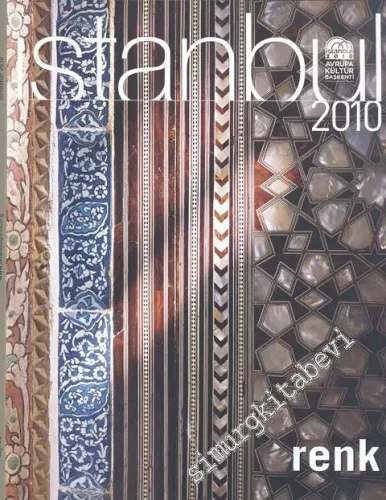 İstanbul 2010 DOSYA: Renk - Sayı: 04, Sonbahar 2010