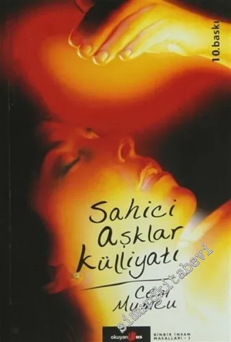 Sahici Aşklar Külliyatı: Binbir İnsan Masalları 3 -        2010