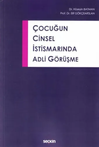 Çocuğun Cinsel İstismarında Adli Görüşme Hüseyin Batman