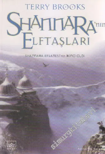 Shannara'nın Elftaşları : Shannara Efsanesinin İkinci Cildi -        2001