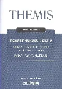 Ticaret Hukuku Cilt-V - Themıs