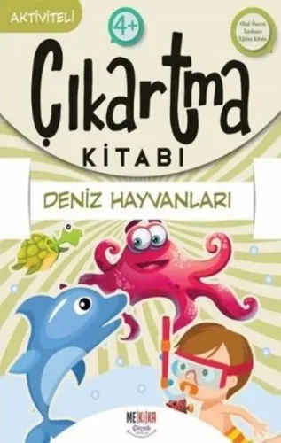 Deniz Hayvanları- Çıkartma Kitabı - Aktiviteli 4+