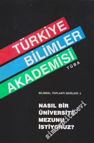 Nasıl Bir Üniversite Mezunu İsityoruz ? -        1996