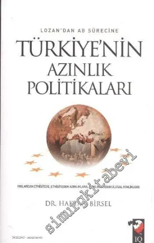 Türkiye'nin Azınlık Politikaları: Lozan'dan Avrupa Birliği Sürecine -         2011