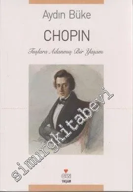 Chopin: Tuşlara Adanmış Bir Yaşam -
