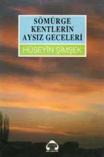 Sömürge Kentlerin Aysız Geceleri