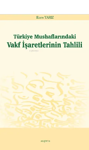 Türkiye Mushaflarındaki Vakf İşaretlerinin Tahlili